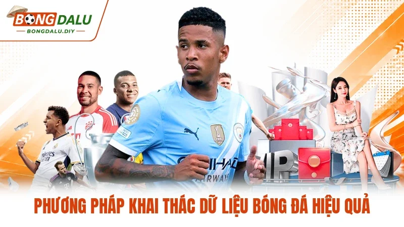 Phương pháp khai thác dữ liệu bóng đá hiệu quả Phương pháp khai thác dữ liệu bóng đá hiệu quả