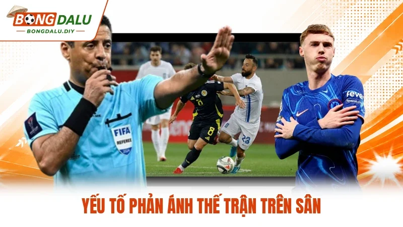 Yếu tố phản ánh thế trận trên sân